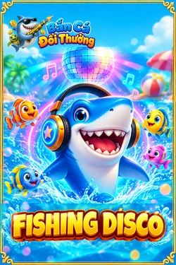 Fishing Disco - game bắn cá đổi thưởng